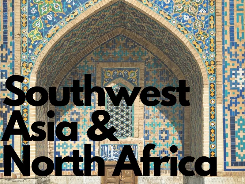 Southwest Asia and North Africa